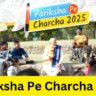 Pariksha Pe Charcha 2025